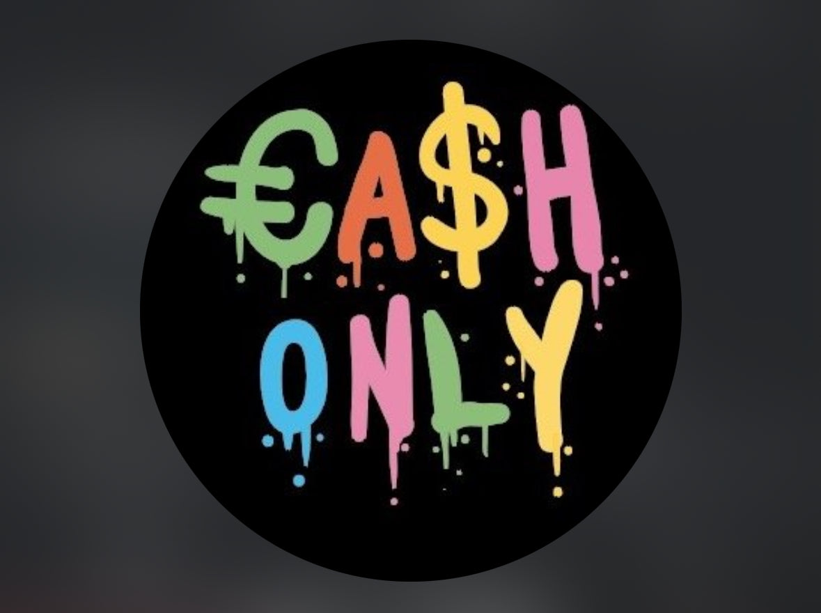 Cash Only